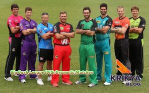 Big Bash League With Dramatic Matches