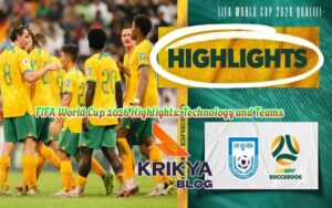 FIFA World Cup 2026 Highlights: Technology and Teams