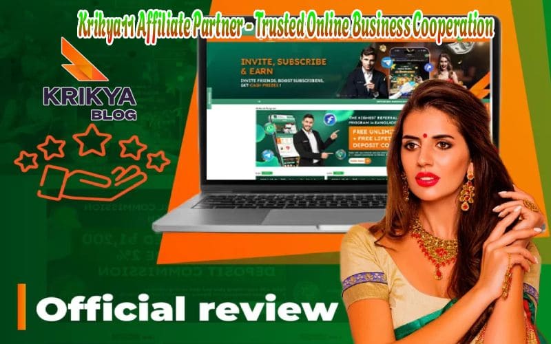 Krikya11 Affiliate Partner - Trusted Online Business Cooperation