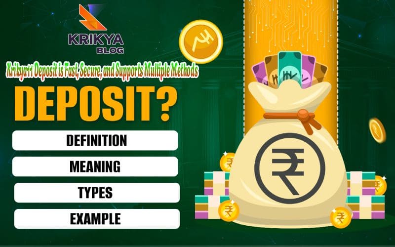 Krikya11 Deposit is Fast, Secure, and Supports Multiple Methods