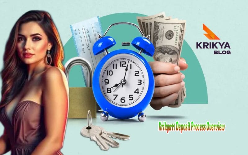 Krikya11 Deposit Process Overview