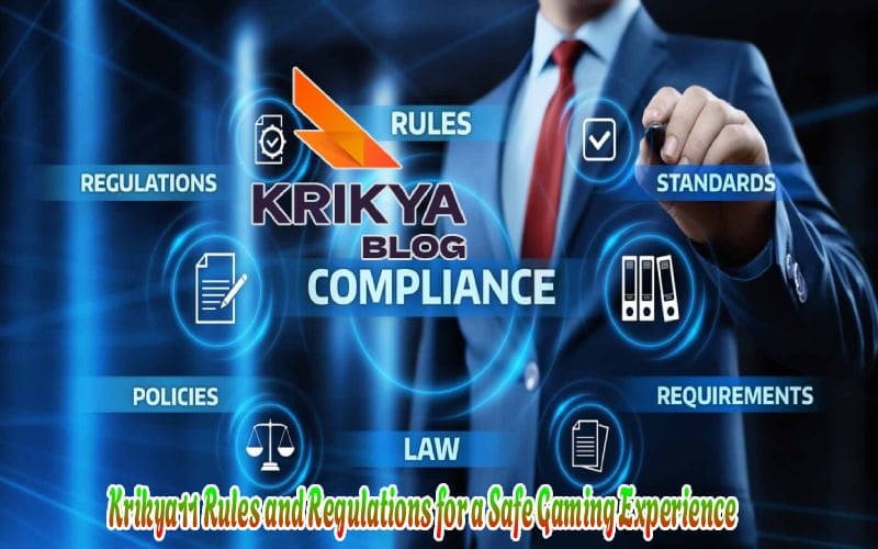 Krikya11 Rules and Regulations for a Safe Gaming Experience