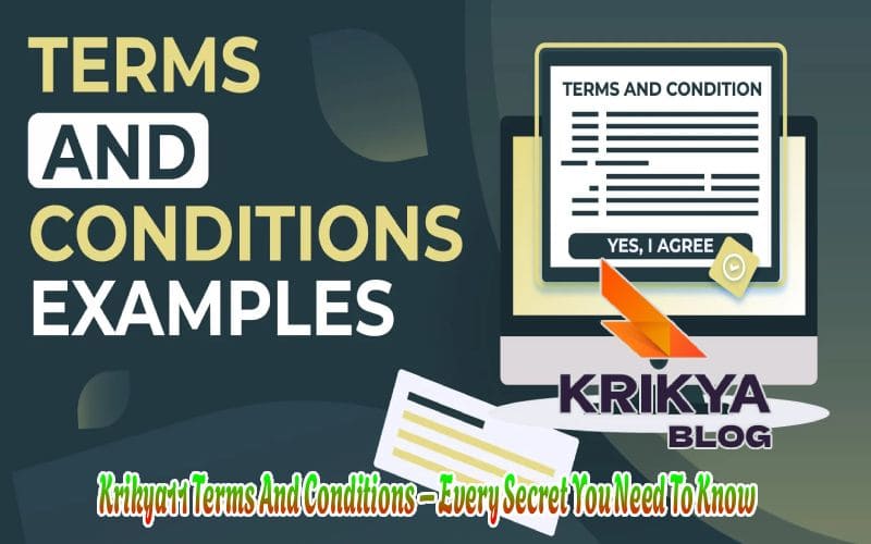 Krikya11 Terms And Conditions – Every Secret You Need To Know