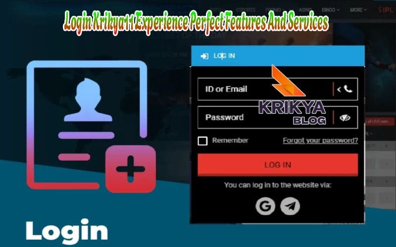 Login Krikya11 Experience Perfect Features And Services