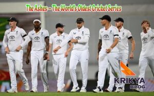 The Ashes – The World's Oldest Cricket Series