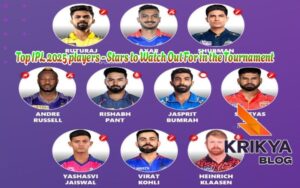 Top IPL 2025 players - Stars to Watch Out For in the Tournament