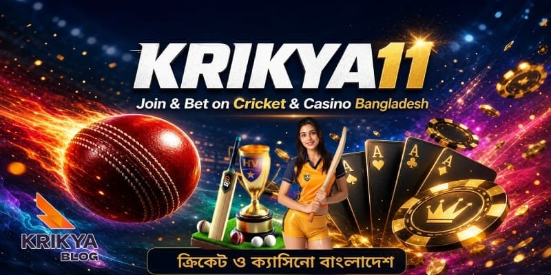 Krikya11 – Join & Bet on Cricket, Casino Bangladesh 